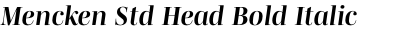 Mencken Std Head Bold Italic